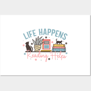 Life happens reading helps Book and cat World Book Day for Book Lovers Library Reading Posters and Art